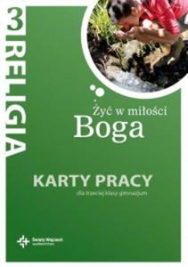 y w mioci Boga. Klasa 3, gimnazjum. Religia. Karty pracy - 2824242206