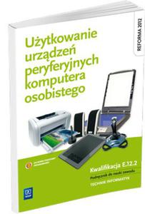 Uytkowanie urzdze peryferyjnych komputera osobistego - 2855321553