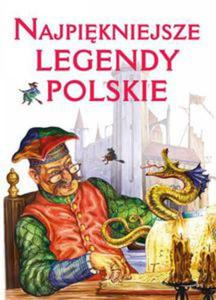 Najpikniejsze legendy polskie - 2824236272