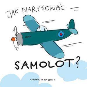 Jak narysowa samolot? Instrukcja dla dzieci - 2824236162