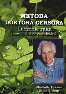 Metoda doktora Gersona -leczenie rak i innych chorb przewlekych - 2824234498