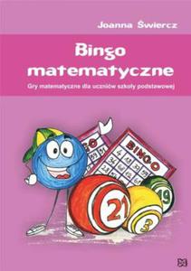 Bingo matematyczne. Gry matematyczne dla uczniw szkoy podstawowej - 2824234433