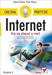 Internet. wiczenia praktyczne. Wydanie V - 2824234249