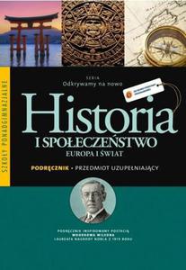 Odkrywamy na nowo. Historia i spoeczestwo. Europa i wiat. Szkoy ponadgimnazjalne. Podrcznik - 2824232966