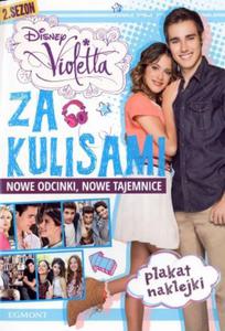 Violetta. Za kulisami. Nowe odcinki, nowe tajemnice - 2824232677