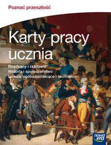 Pozna przeszo. Liceum / technikum. Historia. Karty pracy ucznia. Rzdzcy i rzdzeni - 2824231473