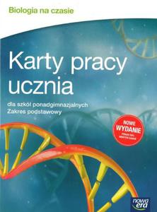 Biologia na czasie. Szkoy ponadgimnazjalne. Karty pracy ucznia. Zakres podstawowy - 2824225778