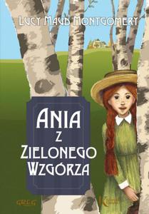 Ania z Zielonego Wzgrza. Kolorowa klasyka - 2824225614