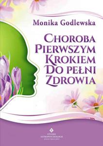 Choroba pierwszym krokiem do peni zdrowia - 2824225353