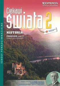 Ciekawi wiata. Szkoa ponadgimnazjalna, cz 2. Historia. Podrcznik. Zakres rozszerzony - 2824219591