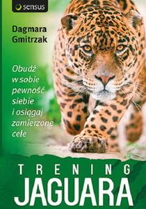 Trening Jaguara. Obud w sobie pewno siebie i osigaj zamierzone cele - 2847543033