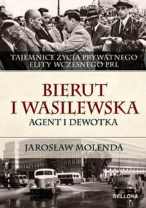 Bierut i Wasilewska. Agent i dewotka - 2824203886