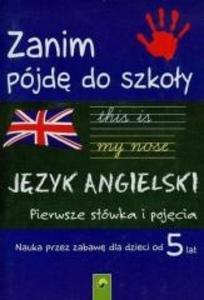 Zanim pójd do szkoy. Jzyk angielski