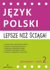 Lepsze ni ciga! Gimnazjum. Cz 2. Jzyk polski - 2824191257