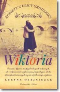 Kobiety z ulicy Grodzkiej. Wiktoria - 2824187004