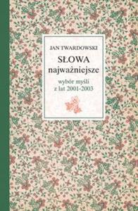 Sowa najwaniejsze. Wybór myli z lat 2001-2003