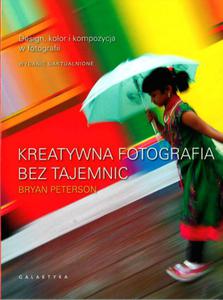 Kreatywna fotografia bez tajemnic - 2824175256