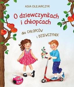 O dziewczynkach i chopcach. Dla chopcw i dziewczynek - 2836493122