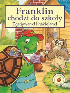 Franklin chodzi do szkoy. Zgadywanki i naklejanki - 2850656009