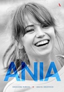Ania. Biografia Anny Przybylskiej - 2857399629