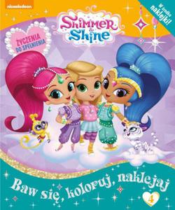 SHIMMER I SHINE YCZENIA DO SPENIENIA CZ.4 - 2863299503