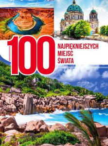 100 najpikniejszych miejsc wiata - 2863299268