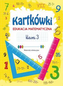 Kartkwki. Edukacja matematyczna. Klasa 3. Materiay edukacyjne - 2863296528