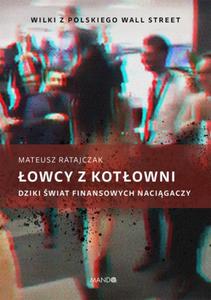 owcy z kotowni. Dziki wiat finansowych nacigaczy - 2863293907