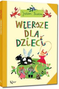 Julian Tuwim. Wiersze dla dzieci. Kolorowa klasyka - 2863293591