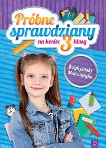 Prbne sprawdziany na koniec 3 klasy. Jzyk polski, matematyka - 2862784644