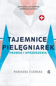 Tajemnice pielgniarek. Prawda i uprzedzenia - 2862784059