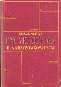 KIESZONKOWA ENCYKLOPEDIA DLA KRZYÓWKOWICZÓW: SPORT, MEDYCYNA I TURYSTYKA...