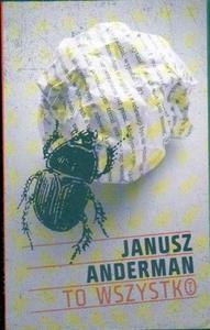 Janusz Anderman TO WSZYSTKO [antykwariat] - 2861021344