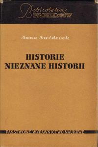 HISTORIE NIEZNANE HISTORII Anna widerek [antykwariat]