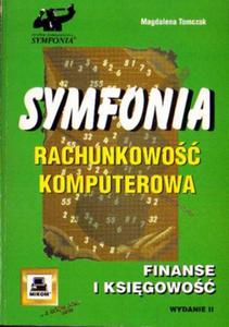 Magdalena Tomczak SYMFONIA. RACHUNKOWO I FINANSE [antykwariat]