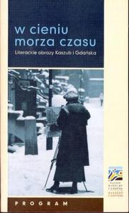 W CIENIU MORZA CZASU. LITERACKIE OBRAZY KASZUB I GDASKA [antykwariat] - 2861022074