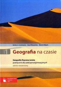 GEOGRAFIA NA CZASIE. PODRCZNIK DLA SZKӣ PONADGIMNAZJALNYCH. ZAKRES ROZSZERZONY [antykwariat] - 2861022130