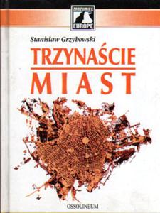 TRZYNACIE MIAST Stanisaw Grzybowski [antykwariat] - 2861022089