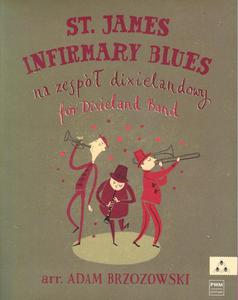 ST. JAMES INFIRMARY BLUES NA ZESPӣ DIXILANDOWY Adam Brzozowski - 2861022917