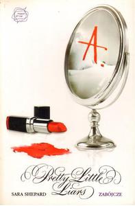 PRETTY LITTLE LIARS TOM 6: ZABJCZE Sara Shepard [antykwariat] - 2861023100