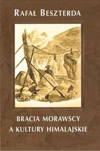 BRACIA MORAWSCY A KULTURY HIMALAJSKIE Rafa Beszterda