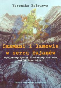 SZAMANI I LAMOWIE W SERCU SAJANW Veronika Belyaeva - 2861022341