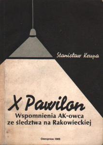 X PAWILON. WSPOMNIENIA AK-OWCA ZE LEDZTWA NA RAKOWIECKIEJ Stanisaw Krupa [antykwariat] - 2865833235