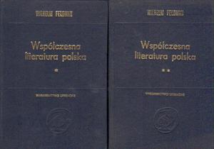 WSPӣCZESNA LITERATURA POLSKA. TOM I-II Wilhelm Feldman [antykwariat] - 2868308746