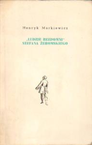 LUDZIE BEZDOMNI STEFANA EROMSKIEGO Henryk Markiewicz - 2877706282