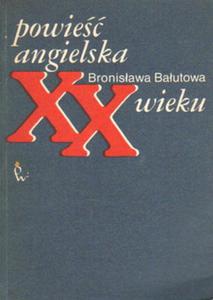 POWIE ANGIELSKA XX WIEKU Bronisawa Bautowa - 2870287676