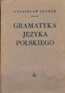 GRAMATYKA JZYKA POLSKIEGO Stanisaw Szober - 2870015062