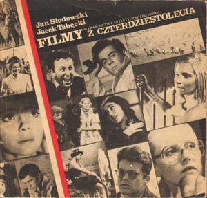 FILMY Z CZTERDZIESTOLECIA Jan Sodowski, Jacek Tabcki [antykwariat] - 2865707316