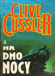 NA DNO NOCY Clive Cussler [antykwariat] - 2878852765