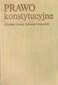 PRAWO KONSTYTUCYJNE Zdzisaw Jarosz, Sylwester Zawadzki [antykwariat] - 2870472799